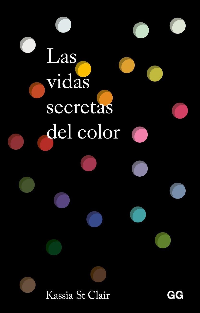LAS VIDAS SECRETAS DEL COLOR | 9788425236396 | ST. CLAIR, KASSIA | Llibreria Online de Banyoles | Comprar llibres en català i castellà online