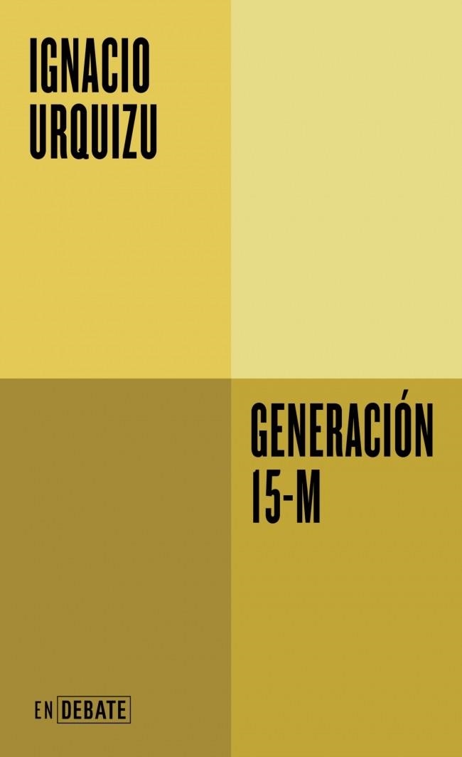 GENERACIÓN 15-M | 9791388092527 | URQUIZU, IGNACIO | Llibreria L'Altell - Llibreria Online de Banyoles | Comprar llibres en català i castellà online - Llibreria de Girona
