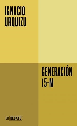 GENERACIÓN 15-M | 9791388092527 | URQUIZU, IGNACIO | Llibreria L'Altell - Llibreria Online de Banyoles | Comprar llibres en català i castellà online - Llibreria de Girona