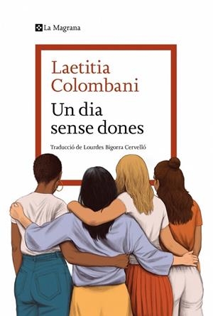 DIA SENSE DONES, UN | 9788419334954 | COLOMBANI, LAETITIA | Llibreria Online de Banyoles | Comprar llibres en català i castellà online