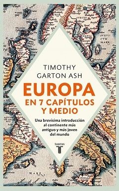 EUROPA EN SIETE CAPÍTULOS Y MEDIO | 9788430630547 | GARTON ASH, TIMOTHY | Llibreria Online de Banyoles | Comprar llibres en català i castellà online