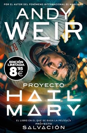 PROYECTO HAIL MARY (EDICIÓN LIMITADA PELÍCULA) | 9791388147494 | WEIR, ANDY | Llibreria Online de Banyoles | Comprar llibres en català i castellà online