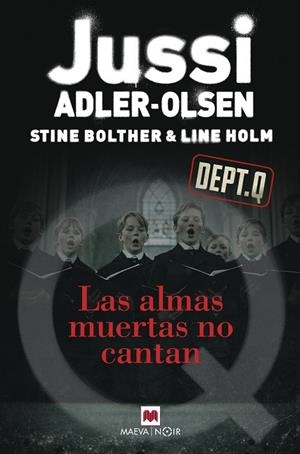 LAS ALMAS MUERTAS NO CANTAN | 9791388136351 | ADLER-OLSEN, JUSSI/BOLTHER, STINE/HOLM, LINE | Llibreria Online de Banyoles | Comprar llibres en català i castellà online