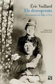 ELS DESESPERATS | 9788429783766 | VUILLARD, ERIC VUILLARD | Llibreria L'Altell - Llibreria Online de Banyoles | Comprar llibres en català i castellà online - Llibreria de Girona