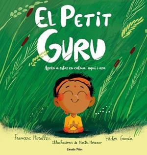 EL PETIT GURU | 9791388358159 | MIRALLES, FRANCESC/GARCÍA, HÉCTOR | Llibreria Online de Banyoles | Comprar llibres en català i castellà online