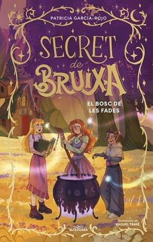 SECRET DE BRUIXA 4 - EL BOSC DE LES FADES | 9791387741204 | GARCÍA-ROJO, PATRICIA | Llibreria L'Altell - Llibreria Online de Banyoles | Comprar llibres en català i castellà online - Llibreria de Girona
