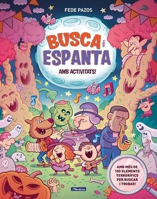 BUSCA I ESPANTA. AMB ACTIVITATS! | 9788448874797 | PAZOS, FEDE | Llibreria L'Altell - Llibreria Online de Banyoles | Comprar llibres en català i castellà online - Llibreria de Girona