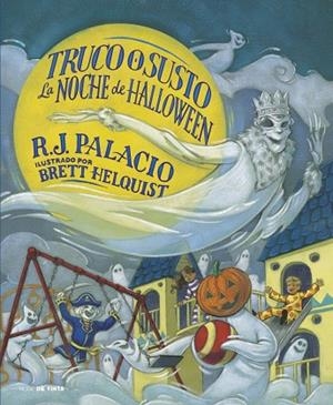 TRUCO O SUSTO. LA NOCHE DE HALLOWWEEN | 9788419514448 | PALACIO, R.J. | Llibreria L'Altell - Llibreria Online de Banyoles | Comprar llibres en català i castellà online - Llibreria de Girona