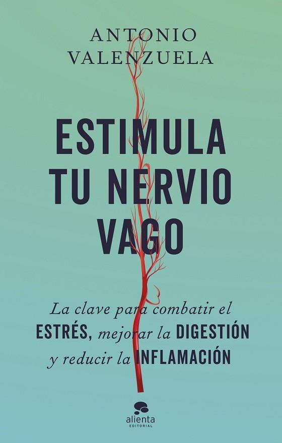 ESTIMULA TU NERVIO VAGO | 9788413443676 | VALENZUELA, ANTONIO | Llibreria Online de Banyoles | Comprar llibres en català i castellà online