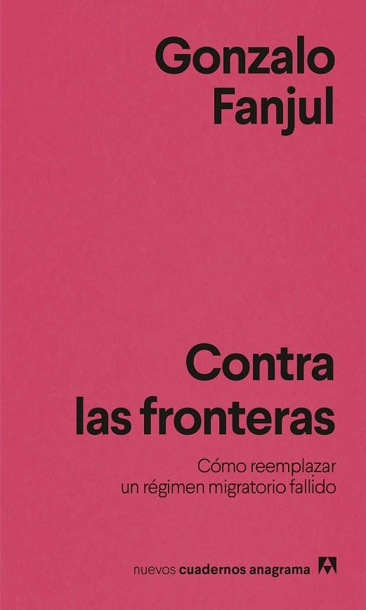 CONTRA LAS FRONTERAS | 9788433951076 | FANJUL, GONZALO | Llibreria Online de Banyoles | Comprar llibres en català i castellà online