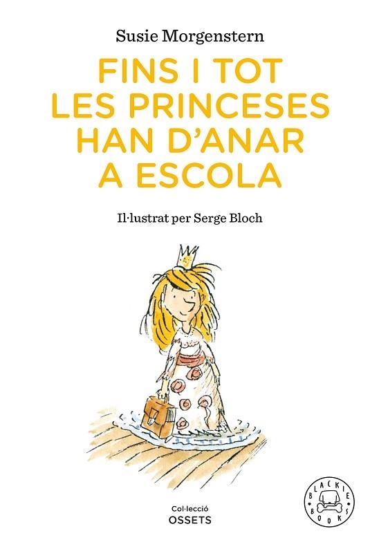 FINS I TOT LES PRINCESES HAN D'ANAR A ESCOLA | 9791388154416 | MORGENSTERN, SUSIE | Llibreria Online de Banyoles | Comprar llibres en català i castellà online
