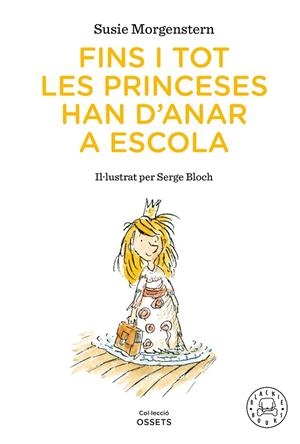 FINS I TOT LES PRINCESES HAN D'ANAR A ESCOLA | 9791388154416 | MORGENSTERN, SUSIE | Llibreria Online de Banyoles | Comprar llibres en català i castellà online