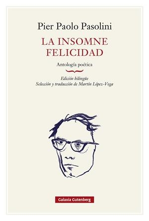 INSOMNE FELICIDAD, LA | 9791388236112 | PASOLINI, PIER PAOLO | Llibreria Online de Banyoles | Comprar llibres en català i castellà online