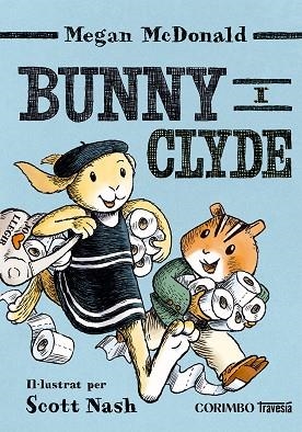 BUNNY I CLYDE | 9791399071931 | MCDONALD MEGAN | Llibreria Online de Banyoles | Comprar llibres en català i castellà online