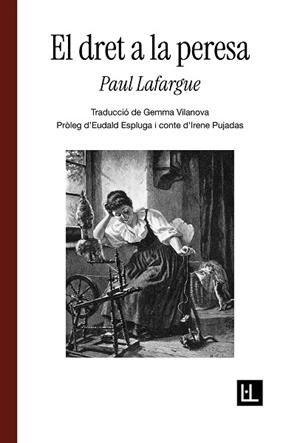 EL DRET A LA PERESA | 9791399244601 | LAFARGUE, PAUL | Llibreria Online de Banyoles | Comprar llibres en català i castellà online