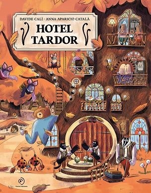HOTEL TARDOR | 9791388042317 | CALÌ, DAVIDE/APARICIO CATALÀ, ANNA | Llibreria Online de Banyoles | Comprar llibres en català i castellà online