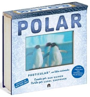 POLAR: UN LIBRO ANIMADO EN PHOTICULAR | 9791259577818 | KAINEN, DAN/KAUFMANN, CAROL | Llibreria Online de Banyoles | Comprar llibres en català i castellà online
