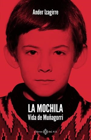 LA MOCHILA | 9791387839505 | IZAGIRRE OLAIZOLA, ANDER | Llibreria L'Altell - Llibreria Online de Banyoles | Comprar llibres en català i castellà online - Llibreria de Girona