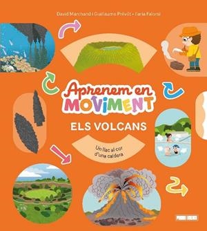 APRENEM EN MOVIMENT - ELS VOLCANS | 9791370139117 | MARCHAND, DAVID/PRÉVÔT, GUILLAUME | Llibreria Online de Banyoles | Comprar llibres en català i castellà online