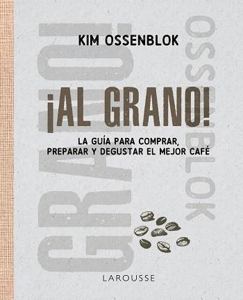 ¡AL GRANO! | 9791388145124 | OSSENBLOK, KIM | Llibreria Online de Banyoles | Comprar llibres en català i castellà online