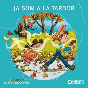 JA SOM A LA TARDOR | 9788448969233 | BALDÓ, ESTEL/GIL, ROSA/SOLIVA, MARIA | Llibreria L'Altell - Llibreria Online de Banyoles | Comprar llibres en català i castellà online - Llibreria de Girona