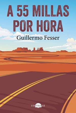 A 55 MILLAS POR HORA | 9791388337000 | FESSER, GUILLERMO | Llibreria Online de Banyoles | Comprar llibres en català i castellà online