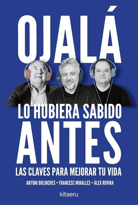OJALÁ LO HUBIERA SABIDO ANTES | 9788410428515 | ROVIRA, ÁLEX/MIRALLES, FRANCESC/BOLINCHES, ANTONI | Llibreria L'Altell - Llibreria Online de Banyoles | Comprar llibres en català i castellà online - Llibreria de Girona