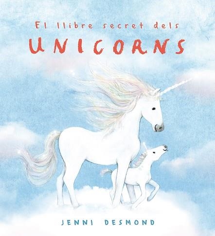 EL LLIBRE SECRET DELS UNICORNS | 9791388132544 | DESMOND, JENNI | Llibreria Online de Banyoles | Comprar llibres en català i castellà online