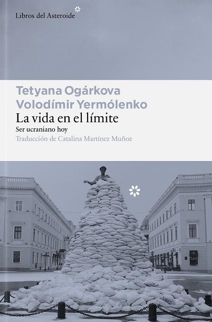 LA VIDA EN EL LÍMITE | 9791388056185 | OGÁRKOVA, TETYANA/YERMÓLENKO, VOLODÍMIR | Llibreria Online de Banyoles | Comprar llibres en català i castellà online