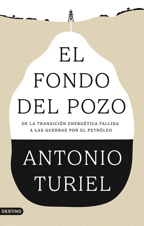 FONDO DEL POZO, EL | 9788423370610 | TURIEL, ANTONIO | Llibreria Online de Banyoles | Comprar llibres en català i castellà online