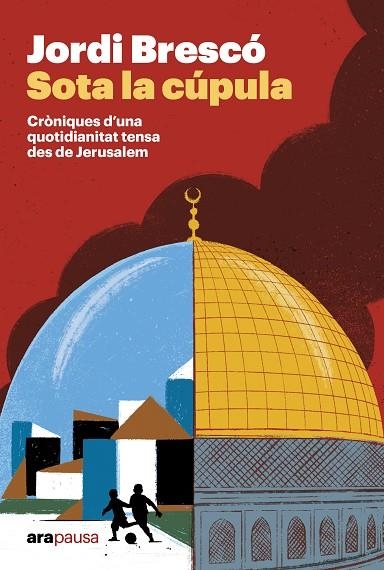 SOTA LA CÚPULA | 9788411732451 | BRESCÓ MONTSERRAT, JORDI | Llibreria Online de Banyoles | Comprar llibres en català i castellà online