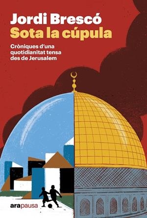 SOTA LA CÚPULA | 9788411732451 | BRESCÓ MONTSERRAT, JORDI | Llibreria Online de Banyoles | Comprar llibres en català i castellà online