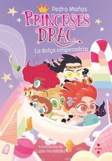 LES PRINCESES DRAC 20. LA DOLÇA EMPERADRIU | 9788466159210 | MAÑAS ROMERO, PEDRO | Llibreria Online de Banyoles | Comprar llibres en català i castellà online