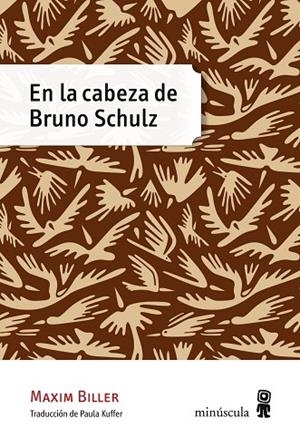 EN LA CABEZA DE BRUNO SCHULZ | 9788494353901 | BILLER, MAXIM | Llibreria Online de Banyoles | Comprar llibres en català i castellà online