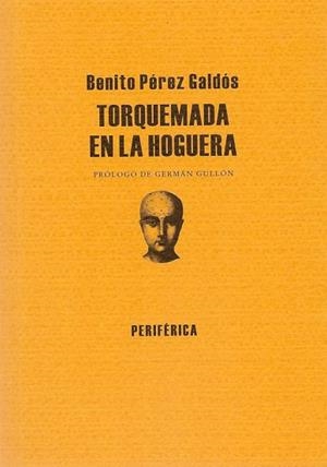 TORQUEMADA EN LA HOGUERA | 9788493474645 | PÉREZ GALDÓS, BENITO | Llibreria Online de Banyoles | Comprar llibres en català i castellà online