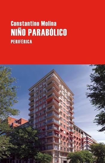 NIÑO PARABÓLICO | 9788410171633 | MOLINA, CONSTANTINO | Llibreria Online de Banyoles | Comprar llibres en català i castellà online