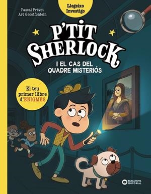 P'TIT SHERLOCK I EL CAS DEL QUADRE MISTERIÓS | 9788448967796 | PRÉVOT, PASCAL | Llibreria Online de Banyoles | Comprar llibres en català i castellà online
