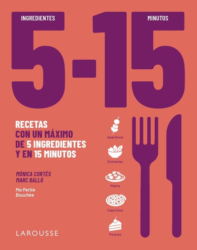 5 INGREDIENTES, 15 MINUTOS | 9791388145087 | CORTÉS, MÓNICA/BALLÓ COLELL, MARC | Llibreria Online de Banyoles | Comprar llibres en català i castellà online