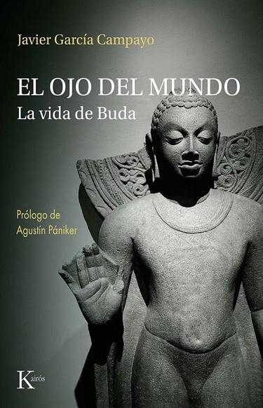 EL OJO DEL MUNDO | 9788411214803 | GARCÍA CAMPAYO, JAVIER | Llibreria Online de Banyoles | Comprar llibres en català i castellà online