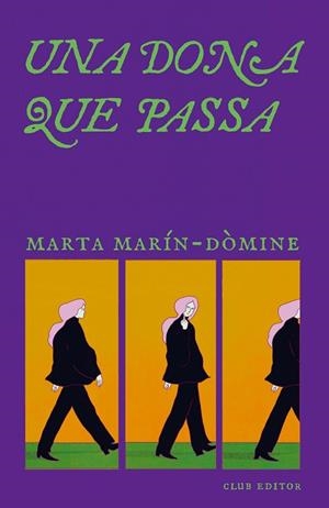 UNA DONA QUE PASSA | 9788473295321 | MARÍN-DÒMINE, MARTA | Llibreria Online de Banyoles | Comprar llibres en català i castellà online