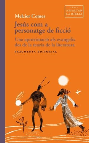 JESÚS COM A PERSONATGE DE FICCIÓ | 9791387548353 | COMES, MELCIOR | Llibreria Online de Banyoles | Comprar llibres en català i castellà online
