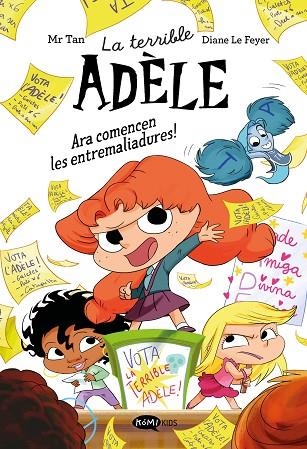 LA TERRIBLE ADÈLE NOVELA 2. ARA COMENCEN LES ENTREMALIADURES! | 9791387744328 | MR TAN | Llibreria Online de Banyoles | Comprar llibres en català i castellà online