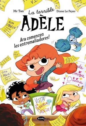LA TERRIBLE ADÈLE NOVELA 2. ARA COMENCEN LES ENTREMALIADURES! | 9791387744328 | MR TAN | Llibreria Online de Banyoles | Comprar llibres en català i castellà online