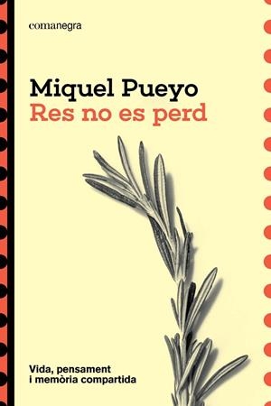 RES NO ES PERD | 9791387969523 | PUEYO, MIQUEL | Llibreria Online de Banyoles | Comprar llibres en català i castellà online