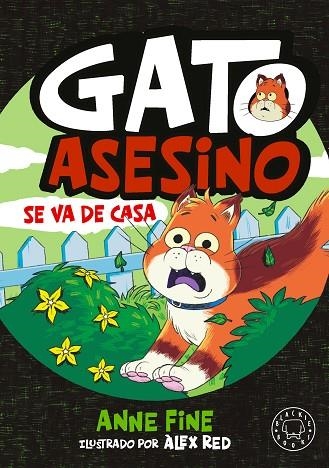 DIARIO DE UN GATO ASESINO. SE VA DE CASA. | 9791388154577 | FINE, ANNE | Llibreria Online de Banyoles | Comprar llibres en català i castellà online