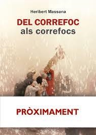 DEL CORREFOC ALS CORREFOCS | 9791399197747 | MASANA SOLER, HERIBERT | Llibreria Online de Banyoles | Comprar llibres en català i castellà online
