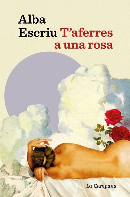 T'AFERRES A UNA ROSA | 9791387564674 | ESCRIU ROCA, ALBA | Llibreria Online de Banyoles | Comprar llibres en català i castellà online