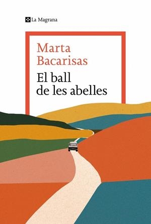 EL BALL DE LES ABELLES | 9788419334909 | BACARISAS, MARTA | Llibreria Online de Banyoles | Comprar llibres en català i castellà online