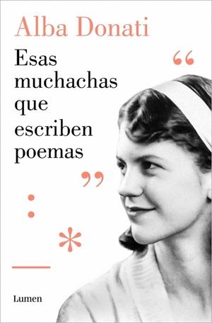 ESAS MUCHACHAS QUE ESCRIBEN POEMAS | 9788426434272 | DONATI, ALBA | Llibreria Online de Banyoles | Comprar llibres en català i castellà online