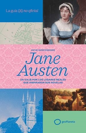 LA GUÍA NO OFICIAL DE JANE AUSTEN | 9788408320852 | GERSTENECKER, ANTJE | Llibreria L'Altell - Llibreria Online de Banyoles | Comprar llibres en català i castellà online - Llibreria de Girona